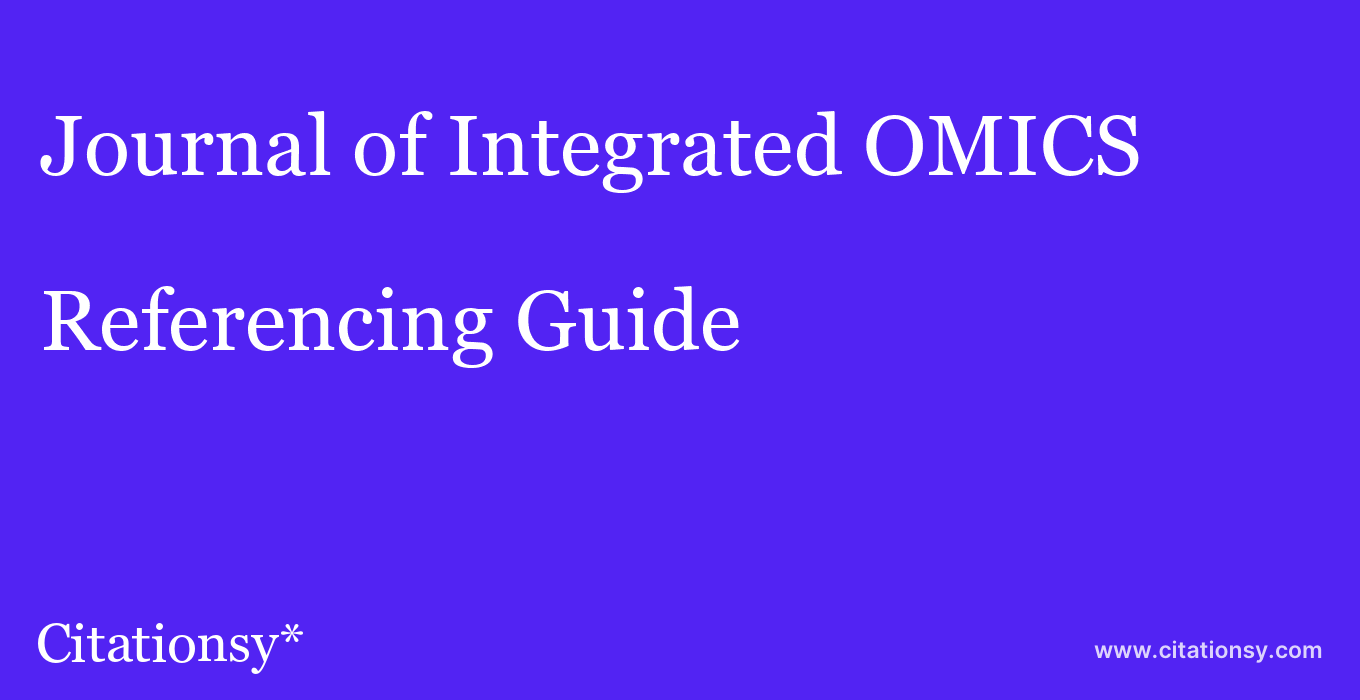 cite Journal of Integrated OMICS  — Referencing Guide
